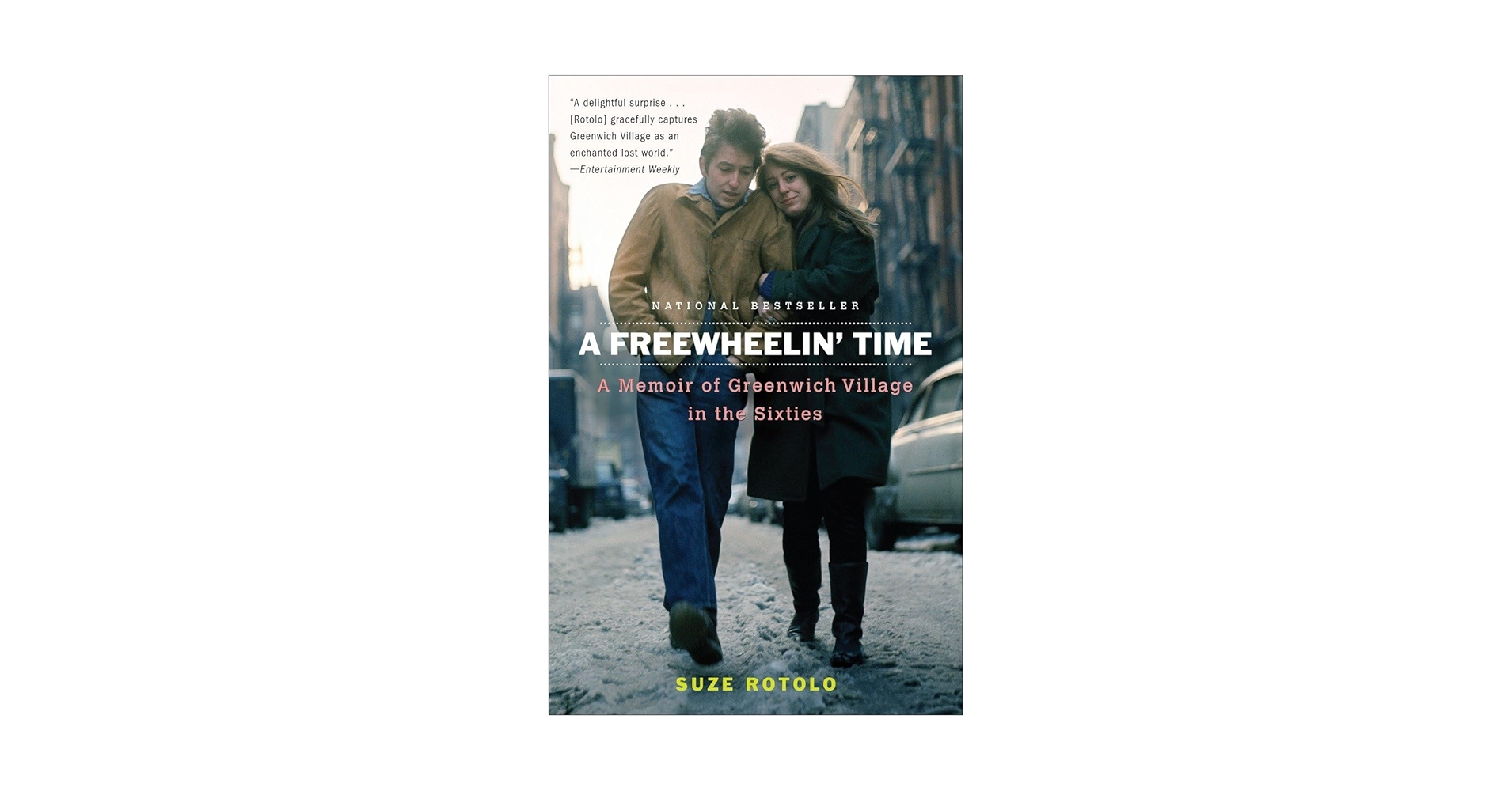 グリニッジヴィレッジの青春 'FREEWHEELIN' TIME' A Freewheelin' Time: A Memoir of Greenwich Village in the